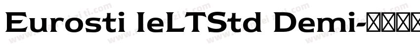 Eurosti IeLTStd Demi字体转换